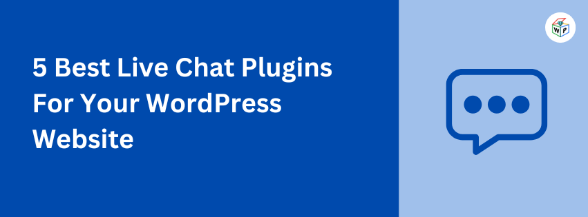 5 Best Live Chat Plugins For Your WordPress Website (2025)