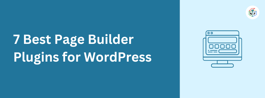 7 Best Page Builder Plugins for WordPress in 2026 (Ultimate Guide)